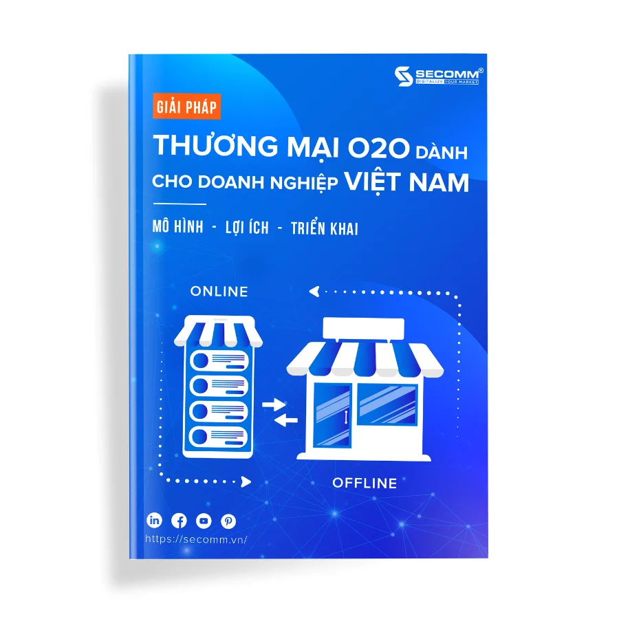 Giải Pháp Thương Mại O2O Dành Cho Doanh Nghiệp Việt Nam